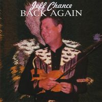 Jeff Chance - Back Again
